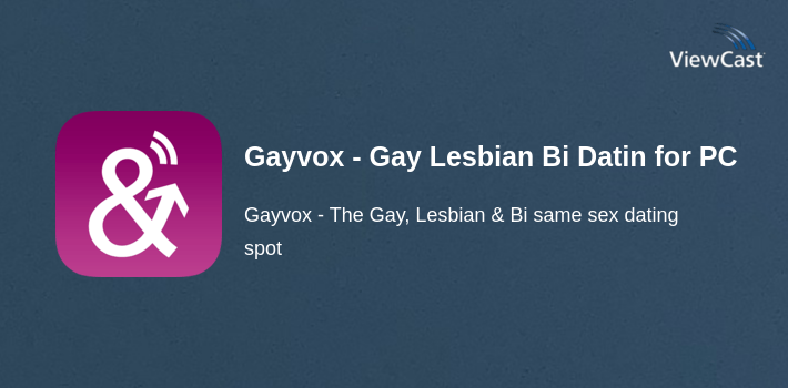 Gayvox - Gay Lesbian Bi Dating for PC screenshot