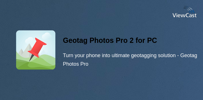 Geotag Photos Pro 2 for PC screenshot