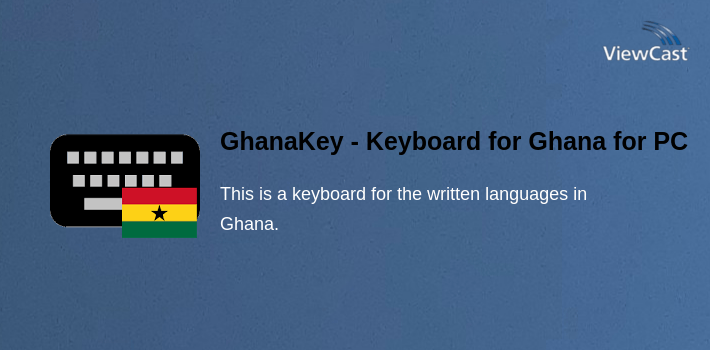 GhanaKey - Keyboard for Ghana for PC screenshot