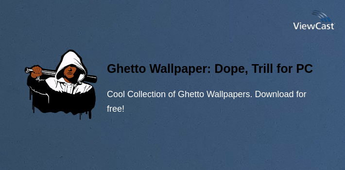 Ghetto Wallpaper: Dope, Trill, Lit for PC screenshot
