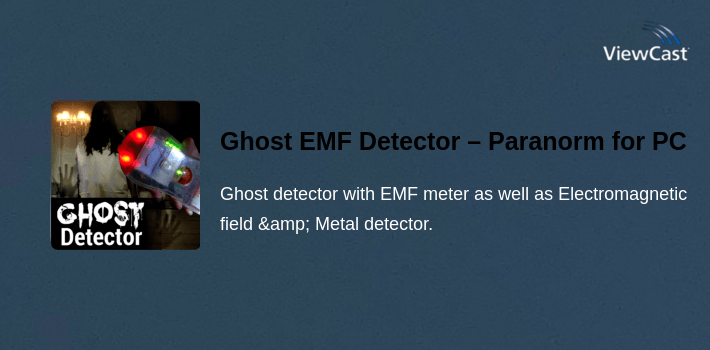Ghost EMF Detector – Paranormal Activity Meter Pro for PC screenshot