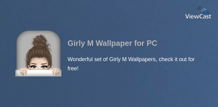 Girly M Wallpaper for PC screenshot