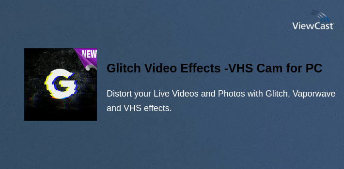 Glitch Video Effects -VHS Camera Aesthetic Filters for PC screenshot