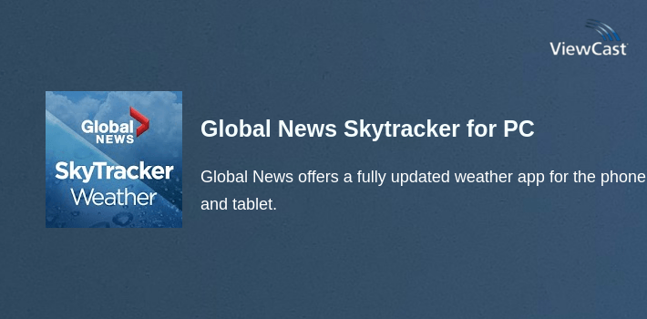 Global News Skytracker for PC screenshot