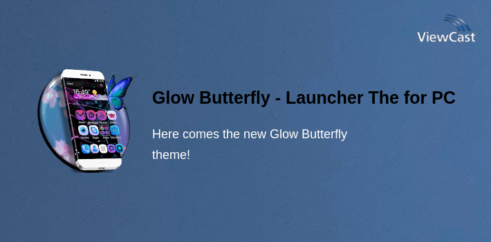 Download Glow Butterfly - Launcher Theme for PC / Windows / Computer