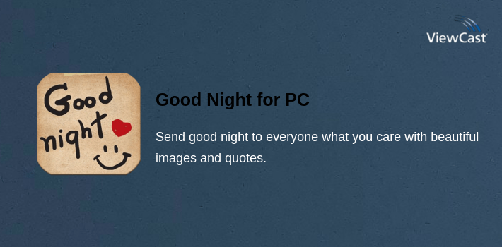 Download Good Night for PC / Windows / Computer