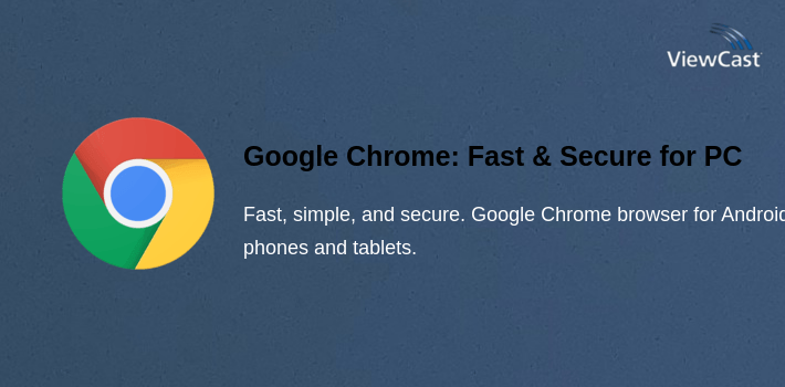 Google Chrome: Fast & Secure for PC screenshot