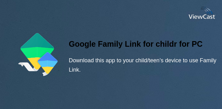 Google Family Link for children & teens for PC screenshot