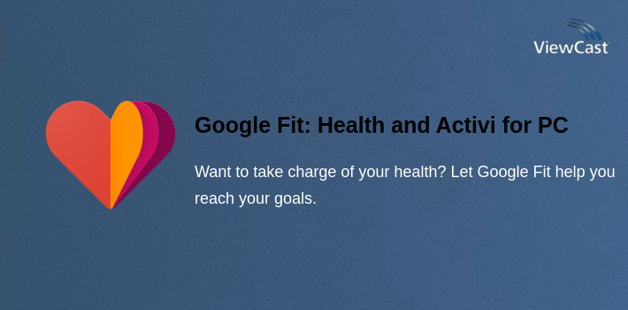 Google Fit: Health and Activity Tracking for PC screenshot