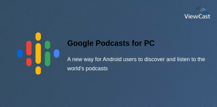 Google Podcasts for PC screenshot