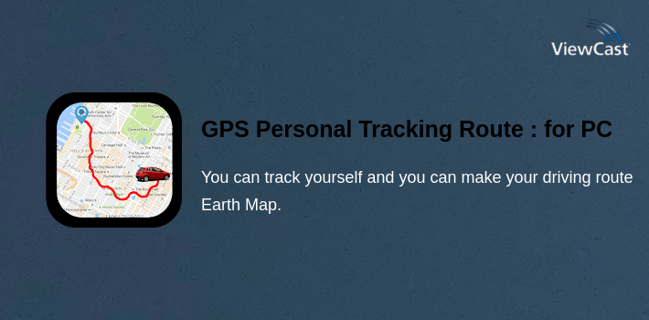 GPS Personal Tracking Route : GPS Maps Navigation for PC screenshot