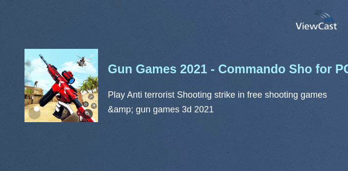 Gun Games 2021 - Commando Shooting Game for PC screenshot