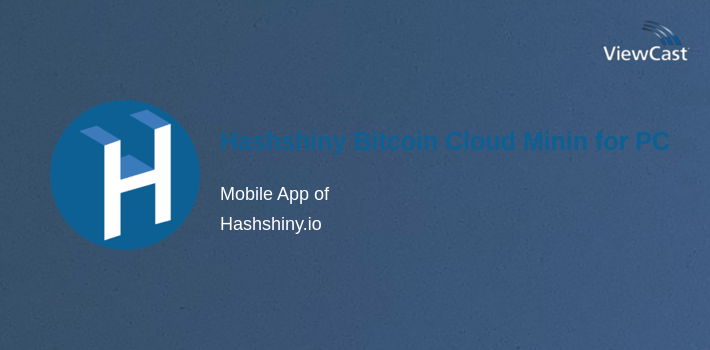 Hashshiny Bitcoin Cloud Mining for PC screenshot