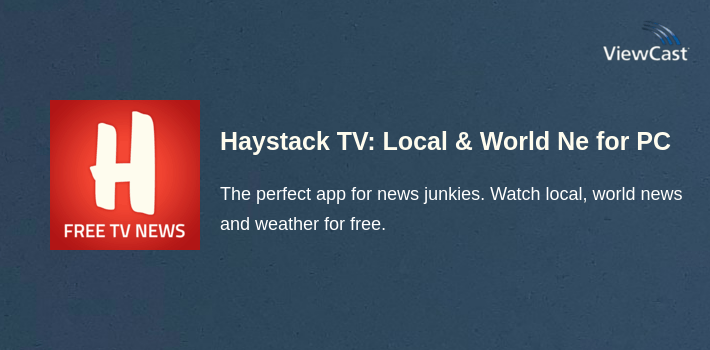 Haystack TV: Local & World News - Free for PC screenshot