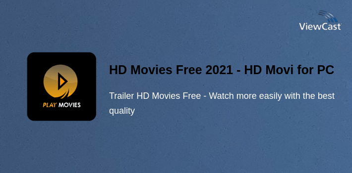 HD Movies Free 2021 - HD Movies 2021 for PC screenshot