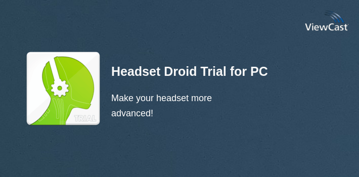 Headset Droid Trial for PC screenshot