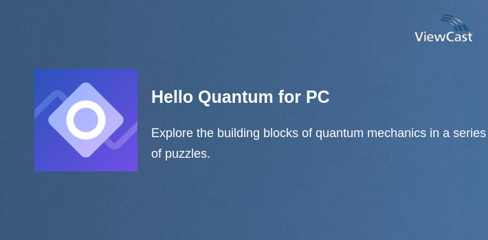 Hello Quantum for PC screenshot