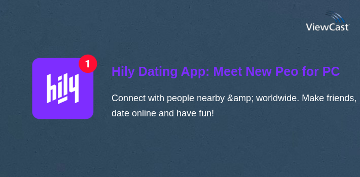 Hily Dating App: Meet New People & Enjoy streaming for PC screenshot