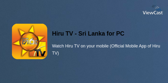 Hiru TV - Sri Lanka for PC screenshot
