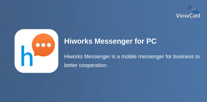 Download Hiworks Messenger for PC / Windows / Computer