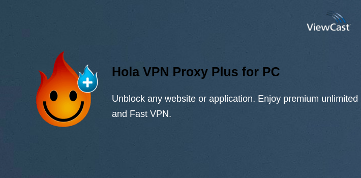 Hola VPN Proxy Plus for PC screenshot