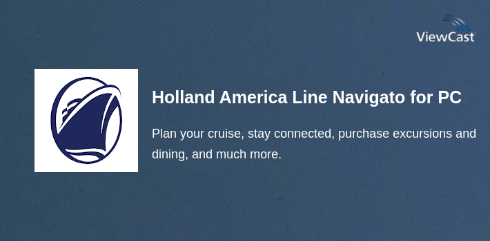 Holland America Line Navigator for PC screenshot