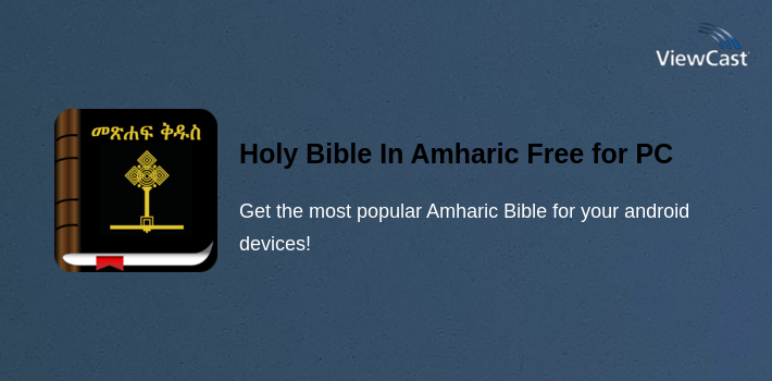 Holy Bible In Amharic Free for PC screenshot