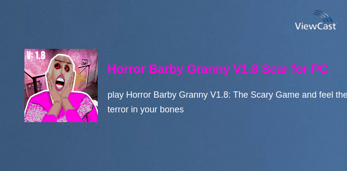 Horror Barby Granny V1.8 Scary Game Mod 2019 for PC screenshot