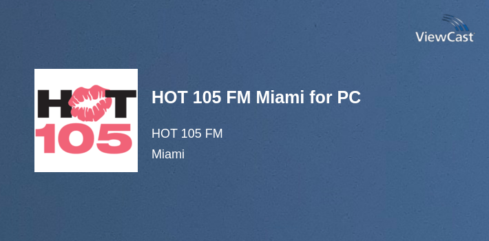 HOT 105 FM Miami for PC screenshot
