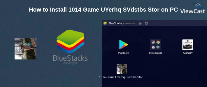 How to Install 1014 Game UYerhq SVdstbs Story on PC
