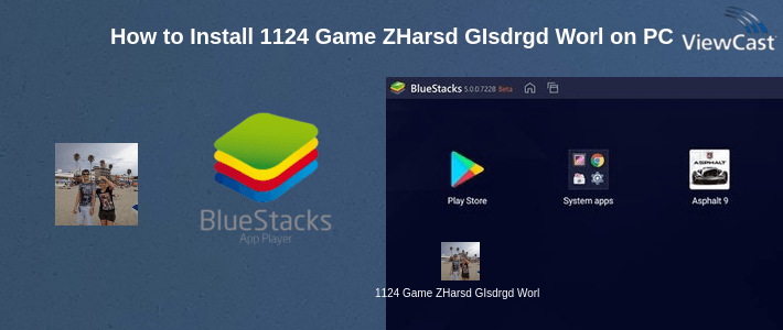 How to Install 1124 Game ZHarsd GIsdrgd World on PC