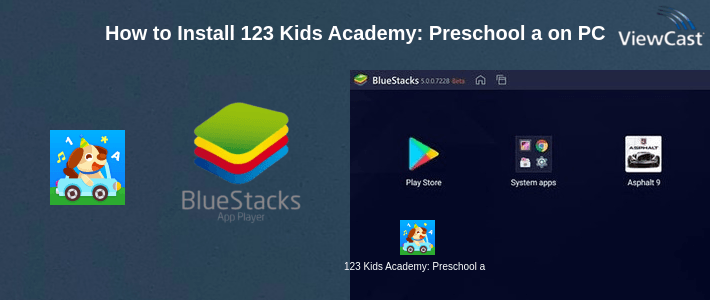 How to Install 123 Kids Academy: Preschool and Toddler ABC Games on PC