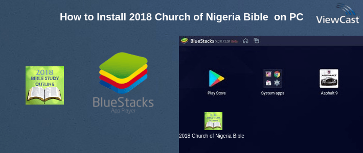 How to Install 2018 Church of Nigeria Bible Study Outline on PC How to Install 2018 Church of Nigeria Bible Study Outline on PC