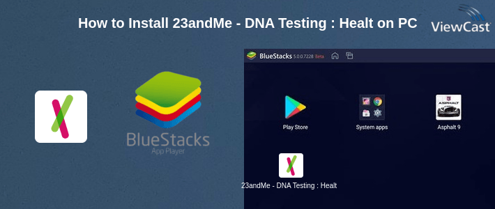 How to Install 23andMe - DNA Testing : Health & Ancestry on PC