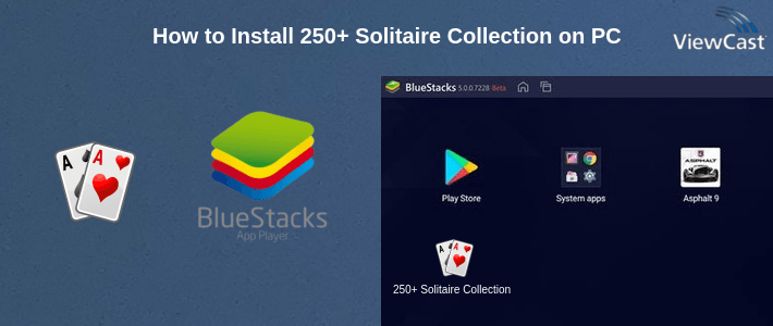 How to Install 250+ Solitaire Collection on PC