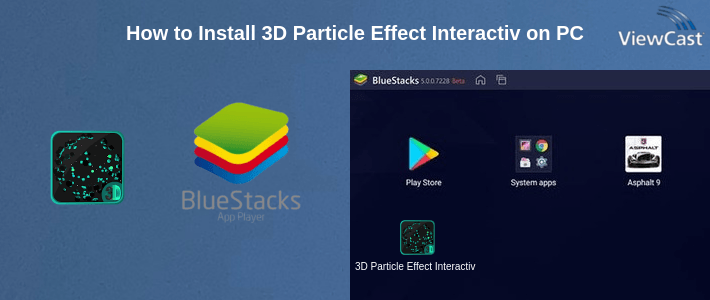 How to Install 3D Particle Effect Interactive Live Wallpaper on PC