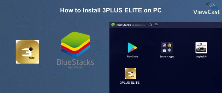 How to Install 3PLUS ELITE on PC How to Install 3PLUS ELITE on PC