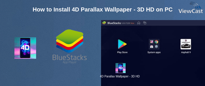 How to Install 4D Parallax Wallpaper - 3D HD Live Wallpapers 4K on PC How to Install 4D Parallax Wallpaper - 3D HD Live Wallpapers 4K on PC