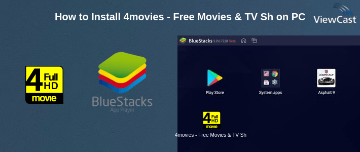 How to Install 4movies - Free Movies & TV Show on PC