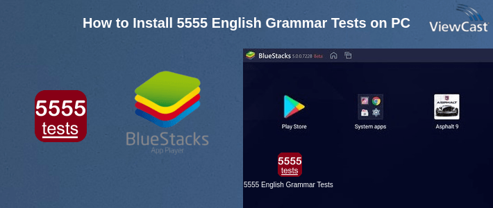 How to Install 5555 English Grammar Tests on PC How to Install 5555 English Grammar Tests on PC