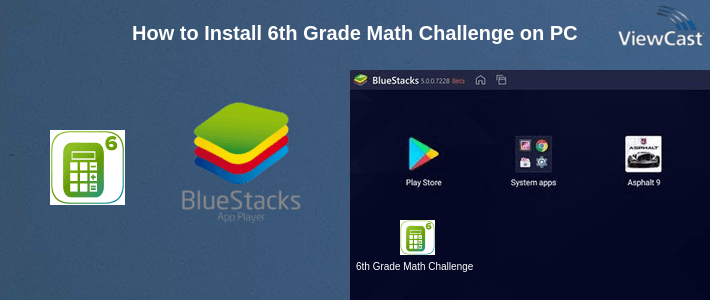 How to Install 6th Grade Math Challenge on PC