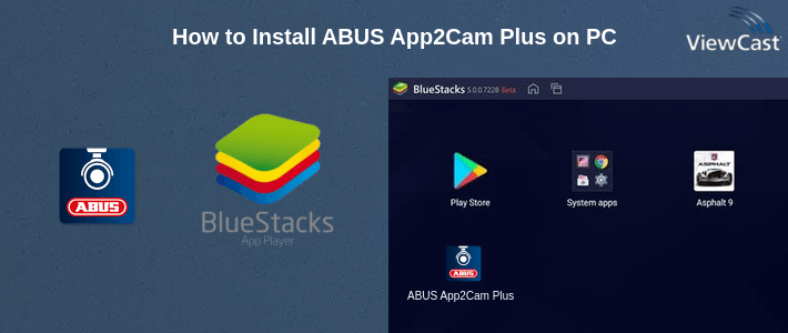 How to Install ABUS App2Cam Plus on PC
