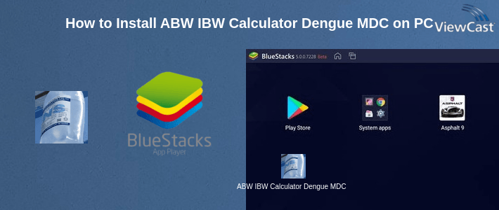 How to Install ABW IBW Calculator Dengue MDC on PC