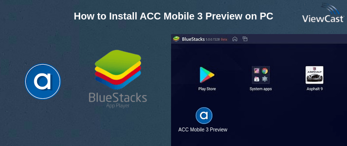 How to Install ACC Mobile 3 Preview on PC How to Install ACC Mobile 3 Preview on PC