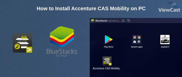 How to Install Accenture CAS Mobility on PC How to Install Accenture CAS Mobility on PC