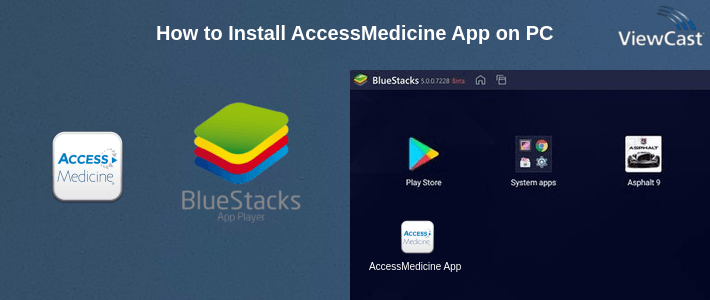 How to Install AccessMedicine App on PC How to Install AccessMedicine App on PC