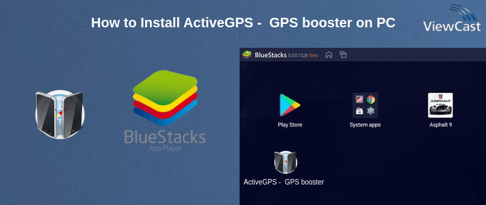 How to Install ActiveGPS - GPS booster on PC How to Install ActiveGPS - GPS booster on PC