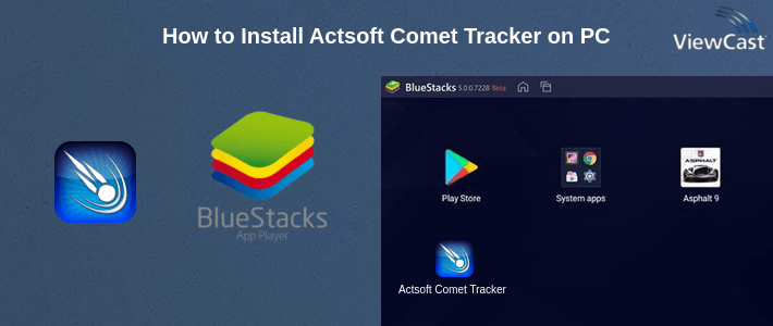 How to Install Actsoft Comet Tracker on PC