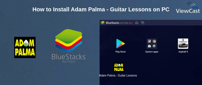 How to Install Adam Palma - Guitar Lessons on PC How to Install Adam Palma - Guitar Lessons on PC