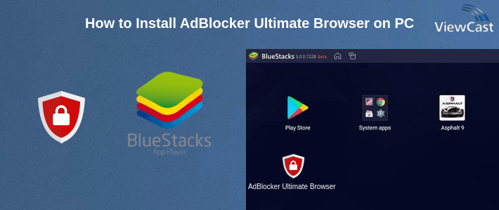 How to Install AdBlocker Ultimate Browser on PC
